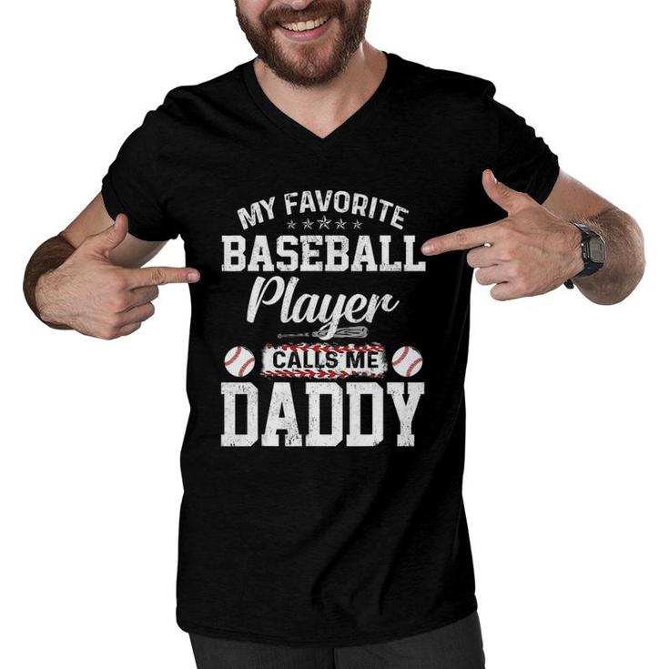 Mens My Favorite Baseball Player Calls Me Daddy Funny Daddy Gift Men V-Neck Tshirt