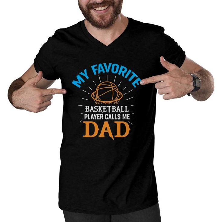 Mens My Favorite Basketball Player Calls Me Dad Sports Design Men V-Neck Tshirt