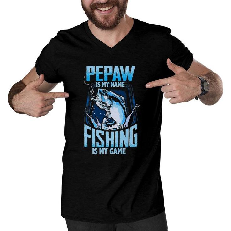 Mens Pepaw Is My Name Fishing Is My Game Father's Day Gifts Men V-Neck Tshirt