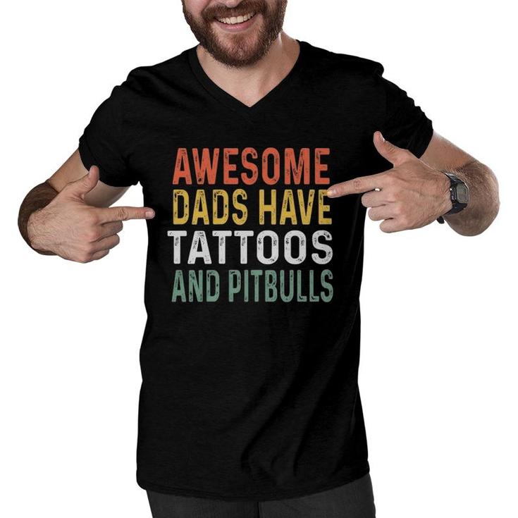 Mens Pitbull Dad Gifts Awesome Dads Have Tattoos And Pitbulls  Men V-Neck Tshirt