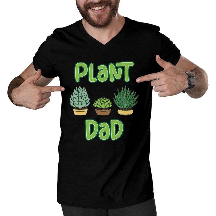 Mens Proud Plant Dad - Succulent And Cactus Pun For A Gardener Men V-Neck Tshirt