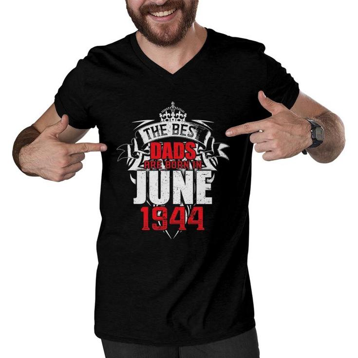 Mens The Best Dads Are Born In June 1944 Ver2 Men V-Neck Tshirt
