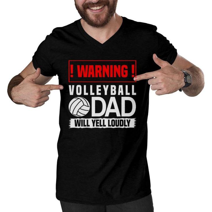 Mens Volleyball Graphic - Warning, Dad Will Yell Loudly Men V-Neck Tshirt