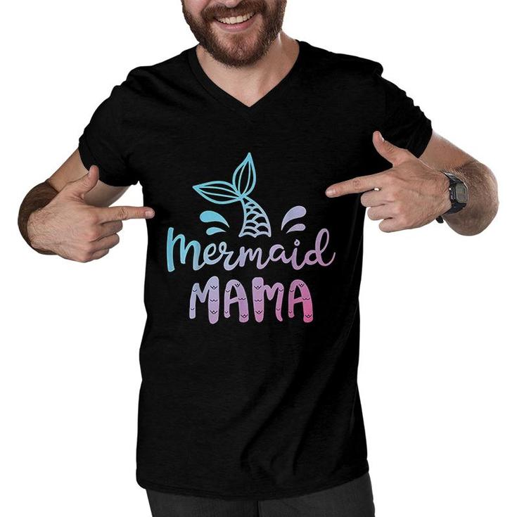 Mermaid Mama Funny Women Mom Mommy Family Matching Birthday T-Shirt Men V-Neck Tshirt