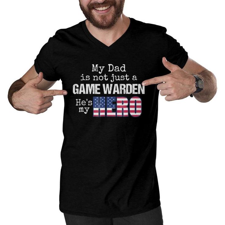 My Dad Is Not Just A Game Warden He's My Hero Us Flag Men V-Neck Tshirt