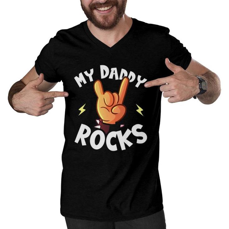 My Daddy Rocks I Dad Son Daughter Music Men V-Neck Tshirt