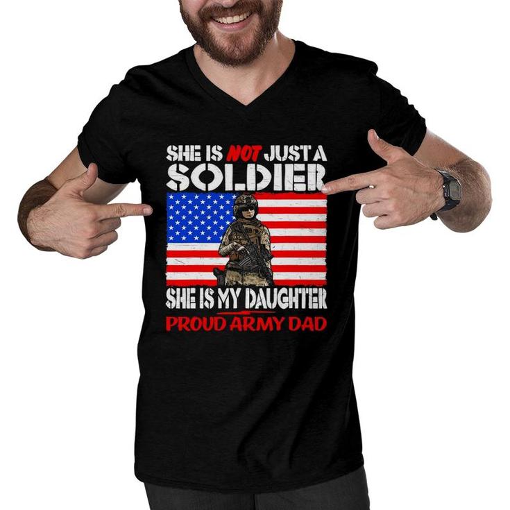 My Daughter Is A Soldier Proud Army Dad Military Father Gift Men V-Neck Tshirt