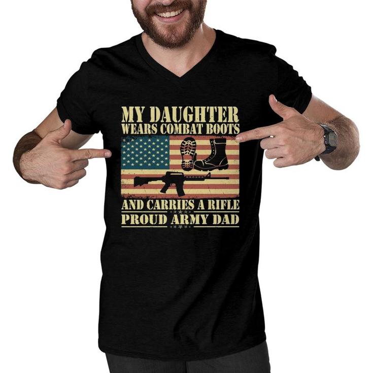 My Daughter Wears Combat Boots Proud Army Dad Father Gift  Men V-Neck Tshirt