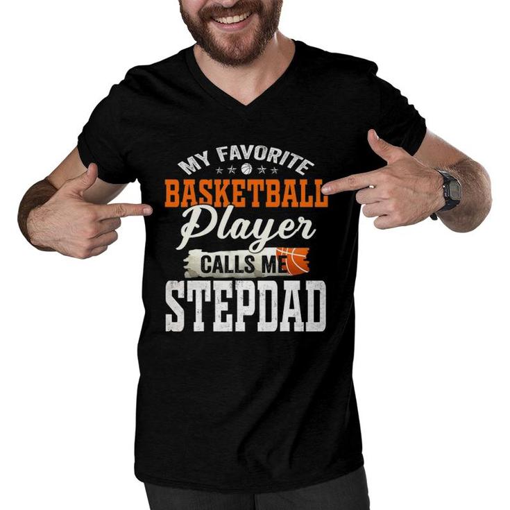 My Favorite Basketball Player Calls Me Stepdad Men V-Neck Tshirt