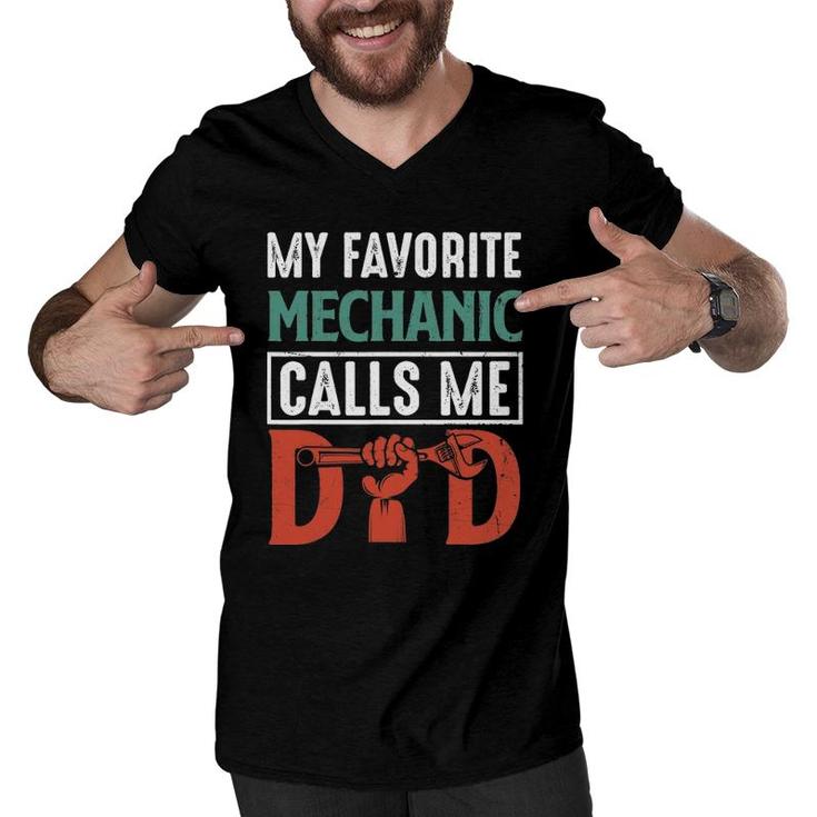 My Favorite Mechanic Calls Me Dad Funny Men V-Neck Tshirt