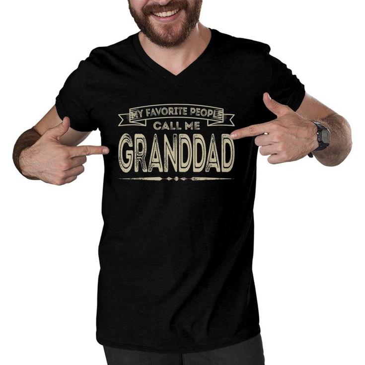 My Favorite People Call Me Granddad Funny Dad Papa Grandpa Men V-Neck Tshirt
