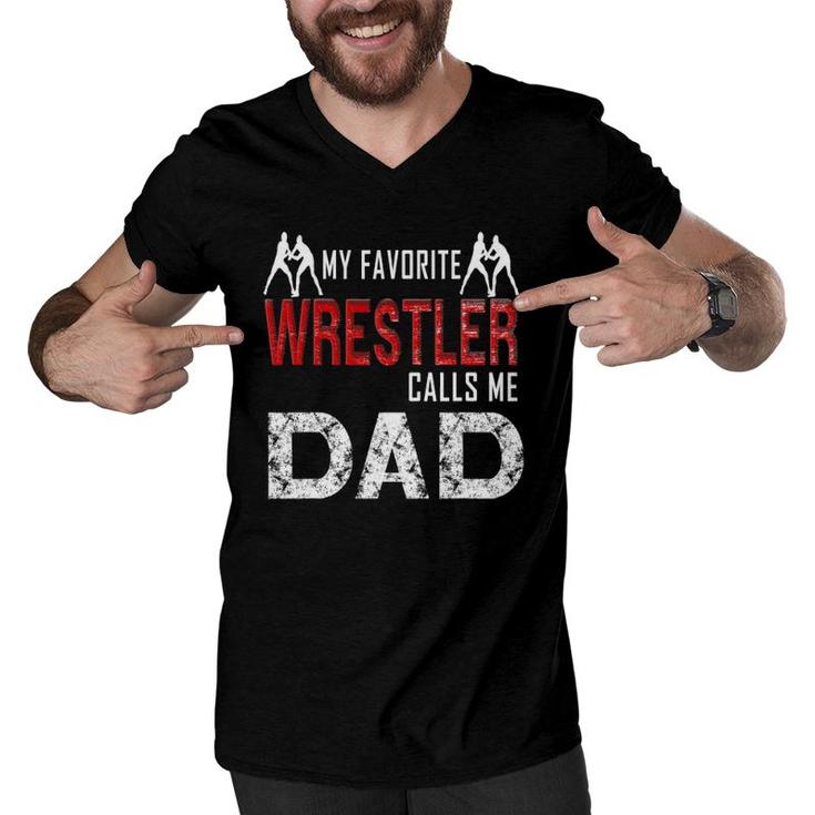 My Favorite Wrestler Calls Me Dad Men V-Neck Tshirt