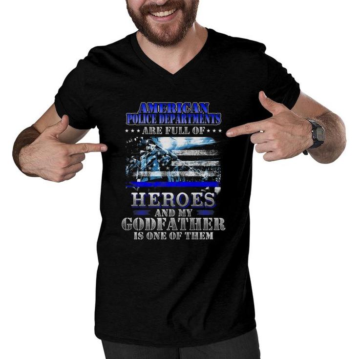 My Godfather Is One Of The Heroes Police Officer Proud Tee Men V-Neck Tshirt