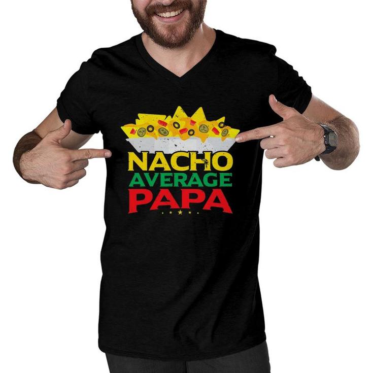 Nacho Average Papa Mexican Food Lover Father's Day Men V-Neck Tshirt