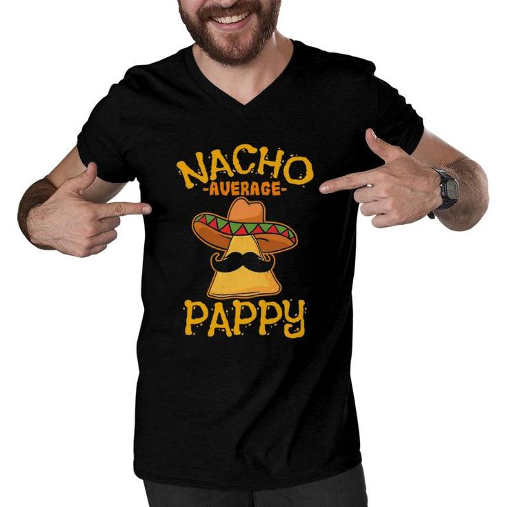 Nacho Average Pappy Daddy Dad Papa Cinco De Mayo Men V-Neck Tshirt
