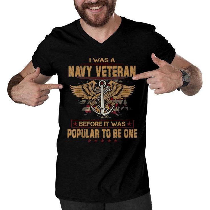 Navy I Was A Veteran Dad Grandpa Military Veteran Memorial  Men V-Neck Tshirt
