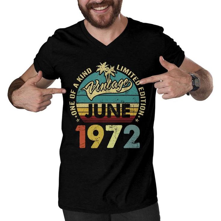 One Of A Kind Awesome Vintage June 1972 50Th Birthday Gift Men V-Neck Tshirt
