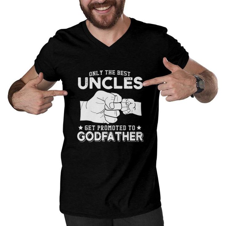 Only The Best Uncles Get Promoted To Godfathers  Men V-Neck Tshirt