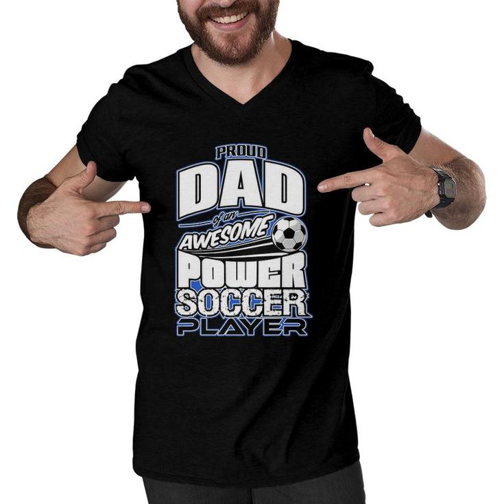 Power Soccer Proud Dad Soccer Player Men V-Neck Tshirt
