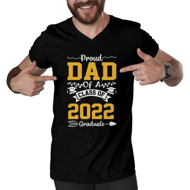 Proud Dad Of Class Of 2022 Graduate Senior 22 Gifts Men V-Neck Tshirt