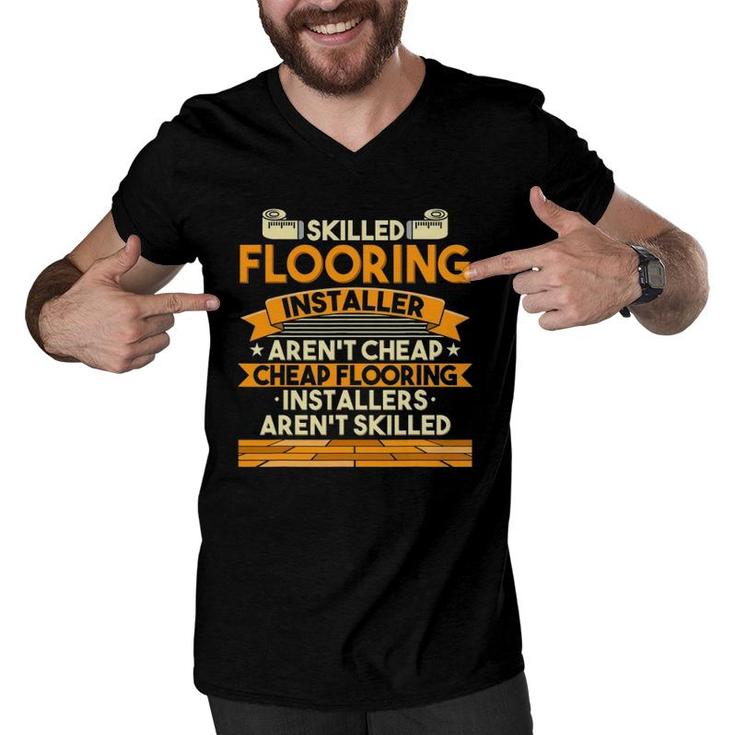 Skilled Flooring Installer Craftsman Flooring Contractor Dad Men V-Neck Tshirt