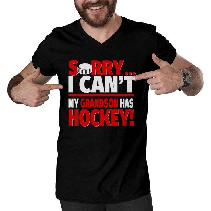 Sorry My Grandson Has Hockey Hockey Grandparents Men V-Neck Tshirt