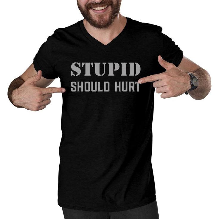 Stupid Should Hurt Sarcastic Dad Humor Military Veteran Men V-Neck Tshirt