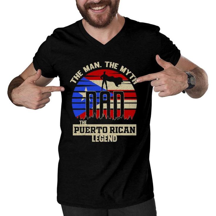 The Man The Myth The Puerto Rican Legend Dad Men V-Neck Tshirt