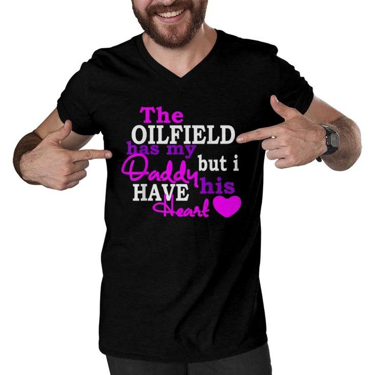 The Oilfield Has My Daddy But I Have His Heart Men V-Neck Tshirt
