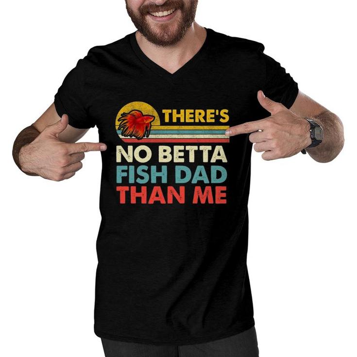 There's No Betta Fish Dad Than Me Vintage Betta Fish Gear Men V-Neck Tshirt