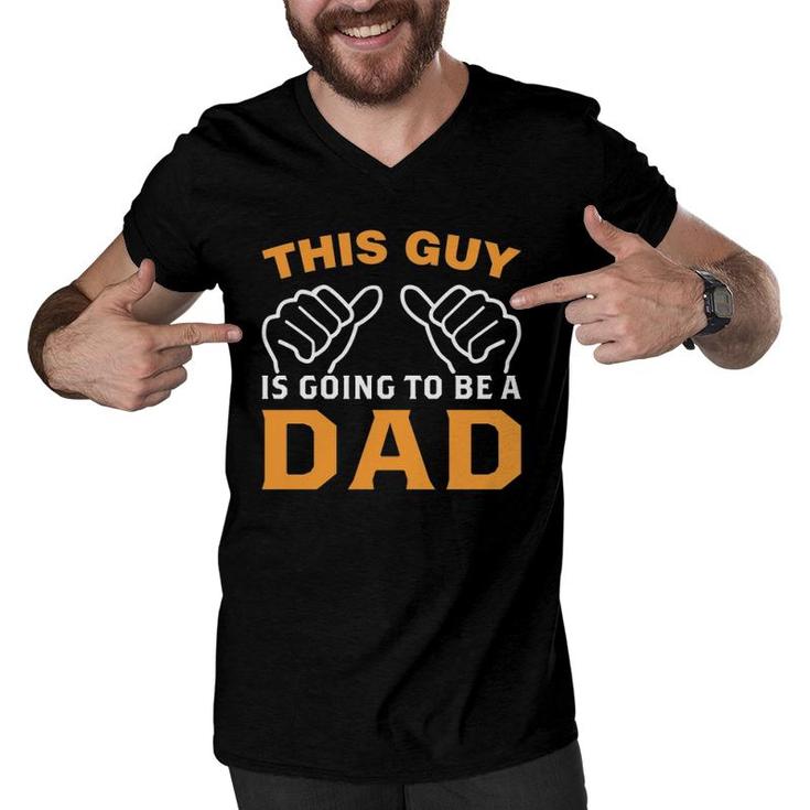 This Guy Is Going To Be A Dad Pregnancy Announcement Men V-Neck Tshirt