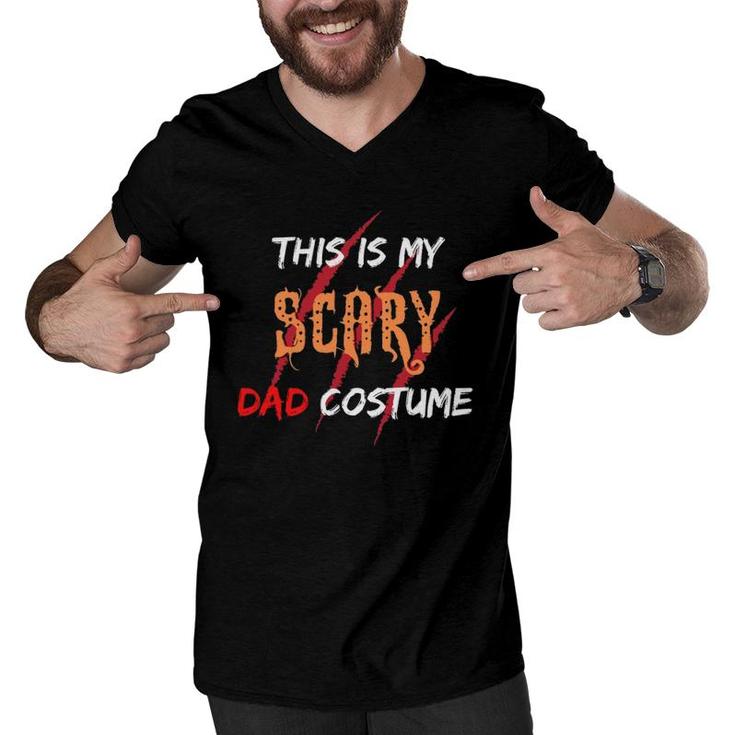 This Is My Scary Dad Costume Gift For Dad Essential Men V-Neck Tshirt