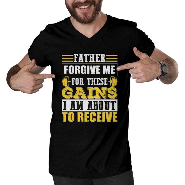 Trending Father Forgive Me For These Gains Men V-Neck Tshirt
