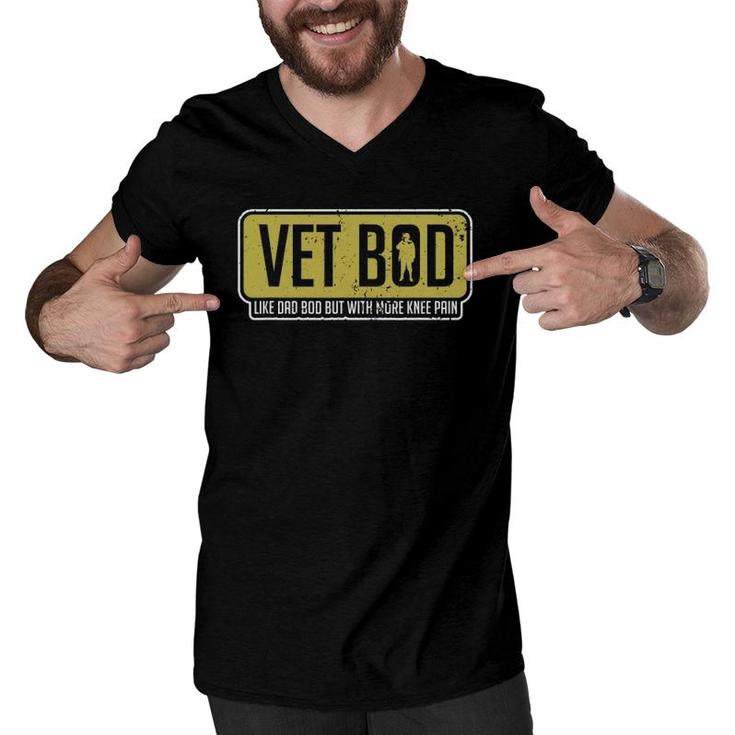 Vet Bod Like A Dad Bod But With More Knee Pain Veteran Joke Men V-Neck Tshirt