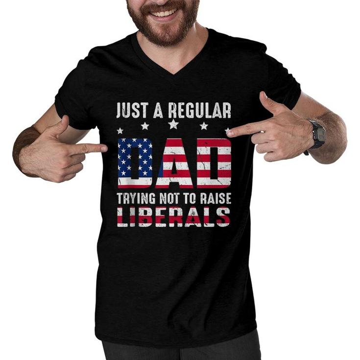 Vintage Just A Regular Dad Trying Not To Raise Liberals  Men V-Neck Tshirt