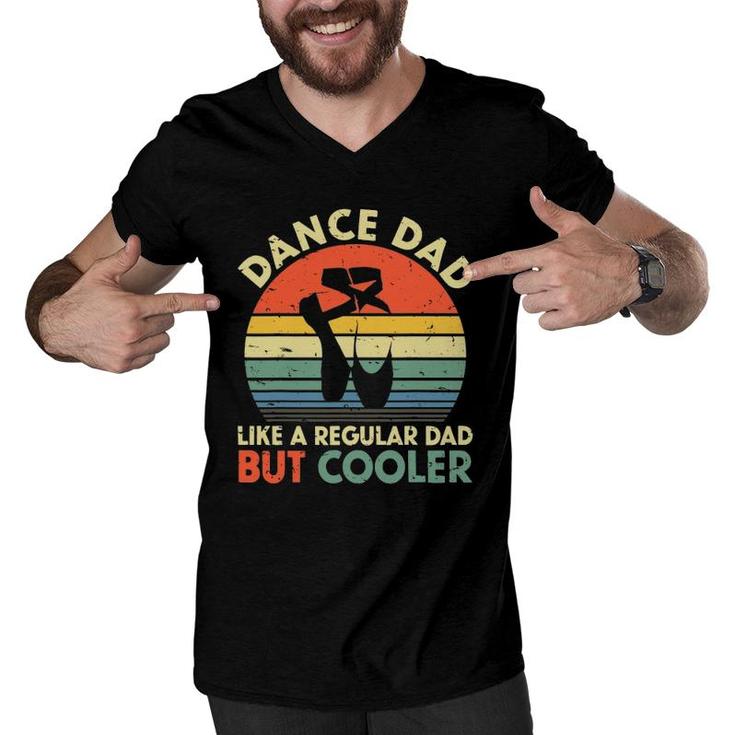 Vintage Retro Dance Dad Like A Regular Dad But Cooler Daddy Men V-Neck Tshirt