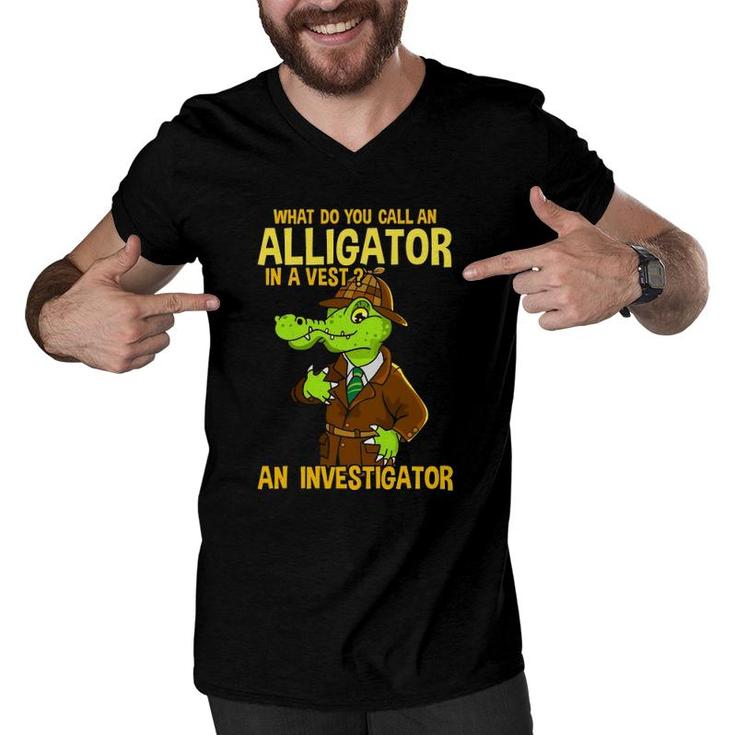 What Do You Call An Alligator In A Vest Funny Dad Joke Men V-Neck Tshirt