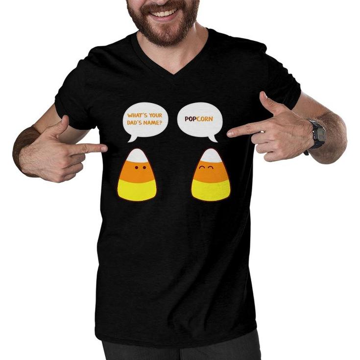 What's Your Dad's Name Popcorn Funny Candy Corn Men V-Neck Tshirt