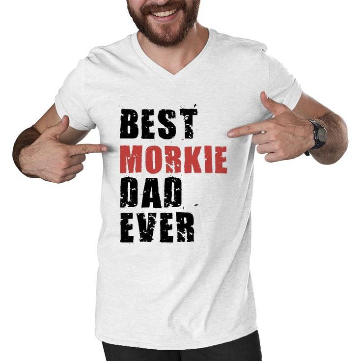 Best Morkie Dad Ever Adc078b Gift Men V-Neck Tshirt