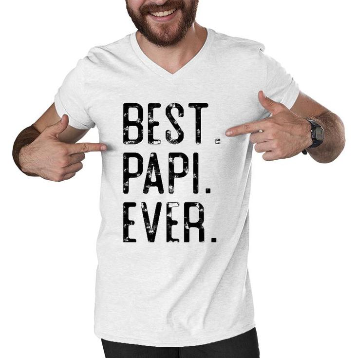 Best Papi Ever Father’S Day Gift For Papi Grandpa Men V-Neck Tshirt