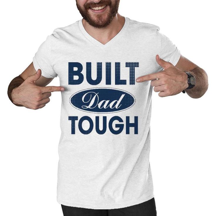 Built Dad Tough Build Dad Car Guys Mechanic Workout Gym Men V-Neck Tshirt