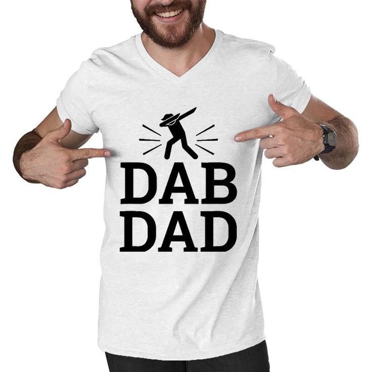 Dab Dad Sayings Dabbing Fathers Day Birthday Gift Men Men V-Neck Tshirt