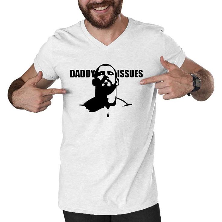 Daddy Issues -Gay Alternative To Father's Day Tee Men V-Neck Tshirt