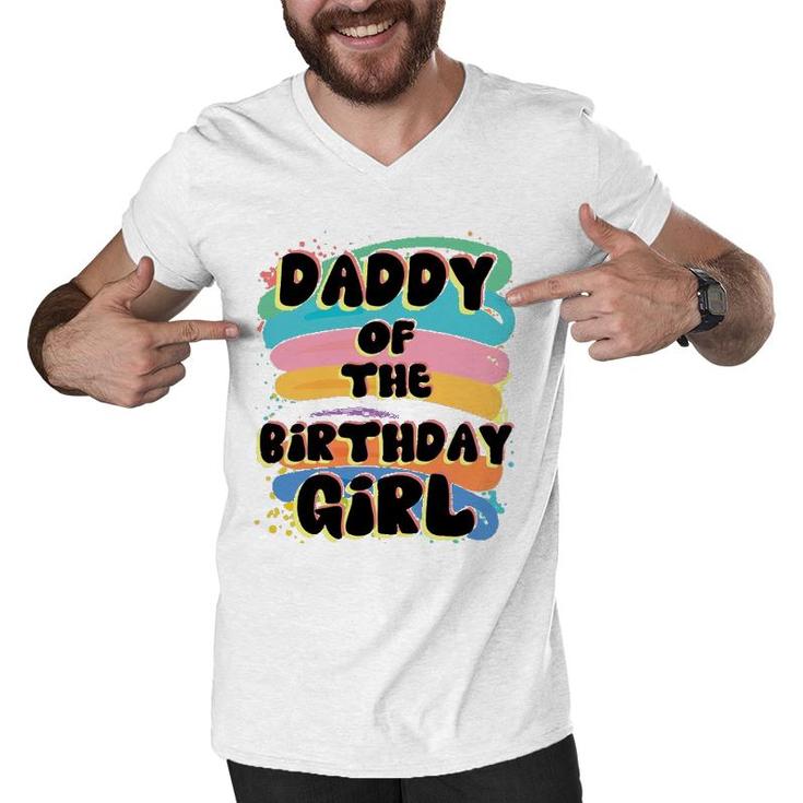 Daddy Of The Birthday Girl Colorful Matching Family Father Gift Men V-Neck Tshirt