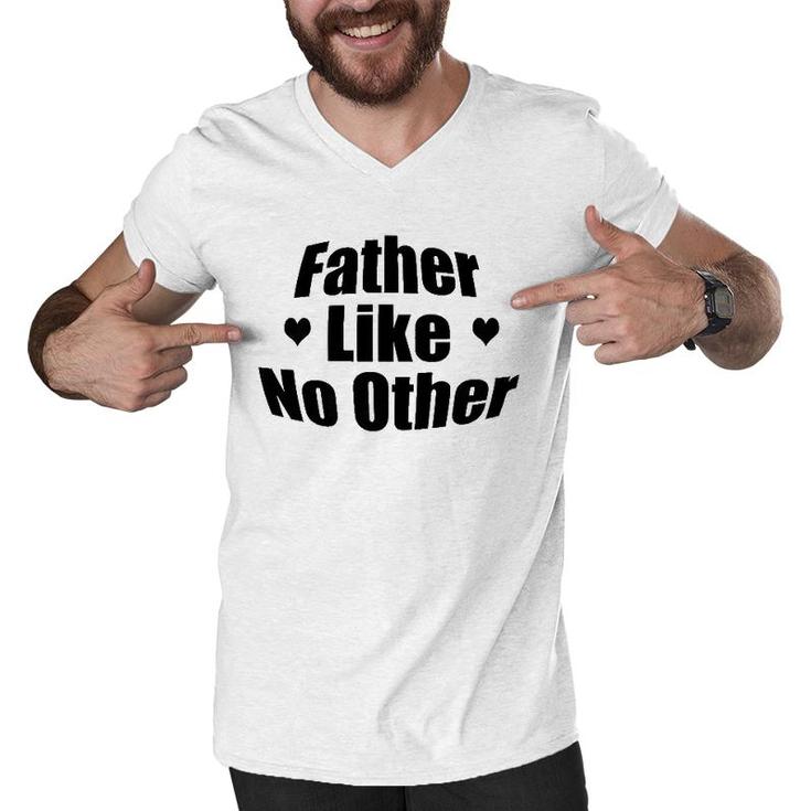 Father Like No Other Gift For Dad Men V-Neck Tshirt
