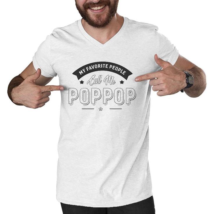 Graphic 365 My Favorite People Call Me Poppop Men Grandpa Men V-Neck Tshirt