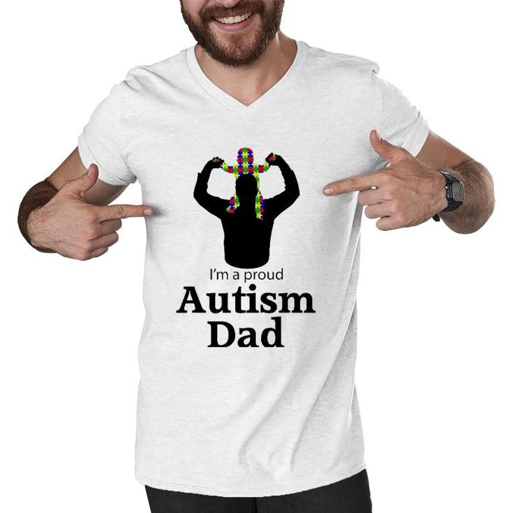 I'm A Proud Autism Dad  Autism Awareness Gifts Men V-Neck Tshirt