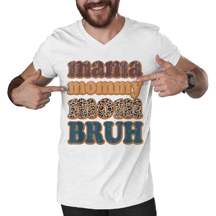 Mama Mommy Mom Bruh Vintage Leopard Boys Girls Kids Men V-Neck Tshirt