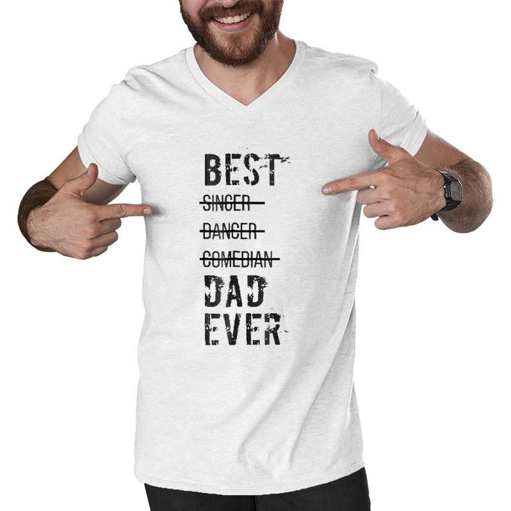 Mens Best Dad Ever  Funny Father's Day S Men V-Neck Tshirt