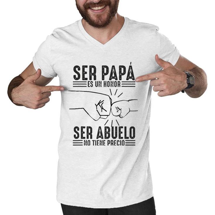 Mens Ser Papa Es Un Honor Ser Abuelo No Tiene Precio Dad And Son Men V-Neck Tshirt